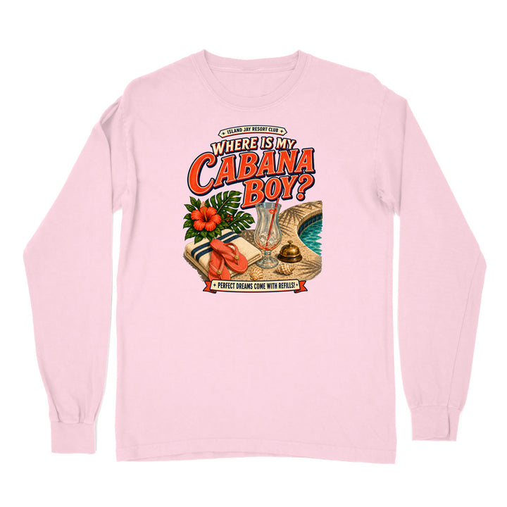 A light pink long-sleeve t-shirt with a colorful graphic print on the front. The graphic features the text 'WHERE IS MY CABANA BOY?' in red and orange lettering, accompanied by illustrations of a tropical poolside scene with a cocktail glass, hibiscus flowers, a palm leaf, and a beach umbrella.