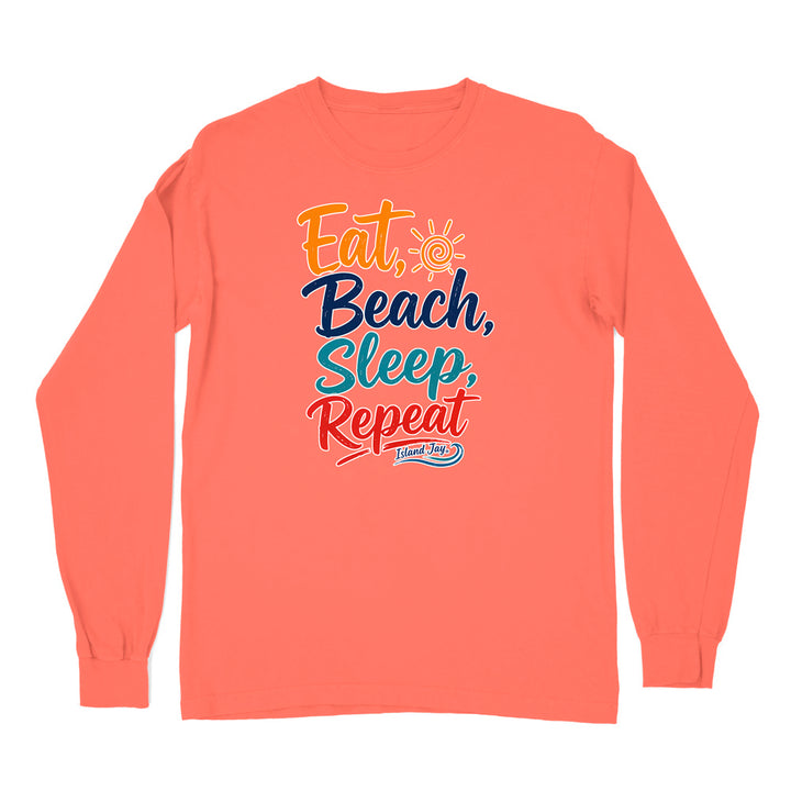 Eat, Beach, Sleep, Repeat Long Sleeve Shirt