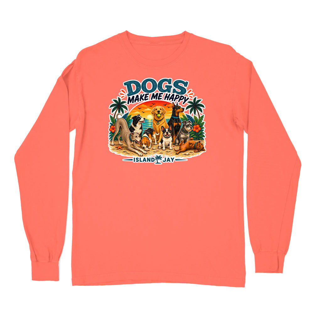 Dogs Make Me Happy Long Sleeve Shirt