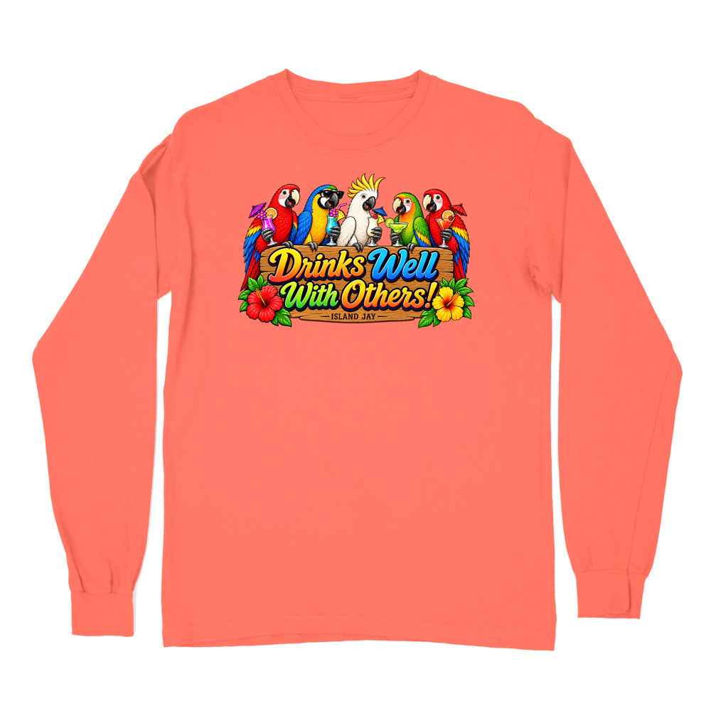 Drinks Well With Others Parrots Long Sleeve Shirt