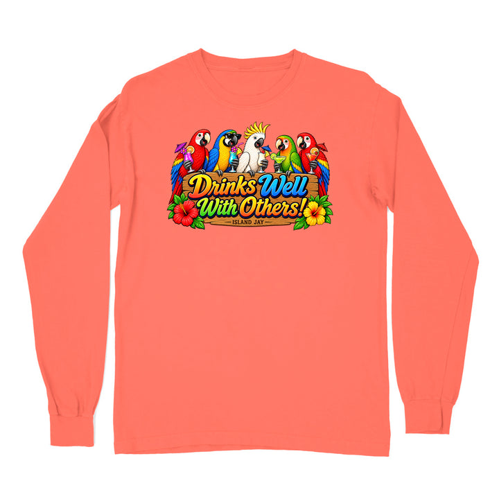 Drinks Well With Others Parrots Long Sleeve Shirt