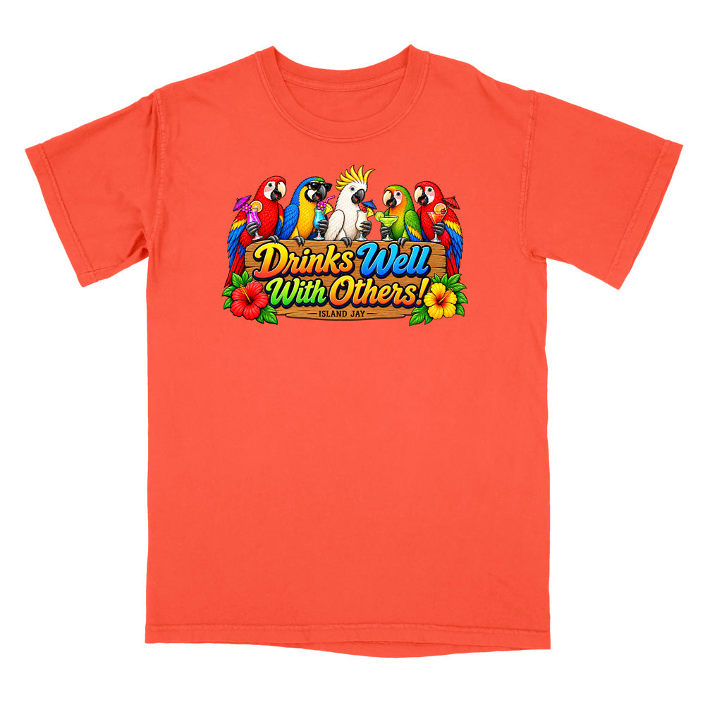 Drinks Well With Others Parrots T-Shirt