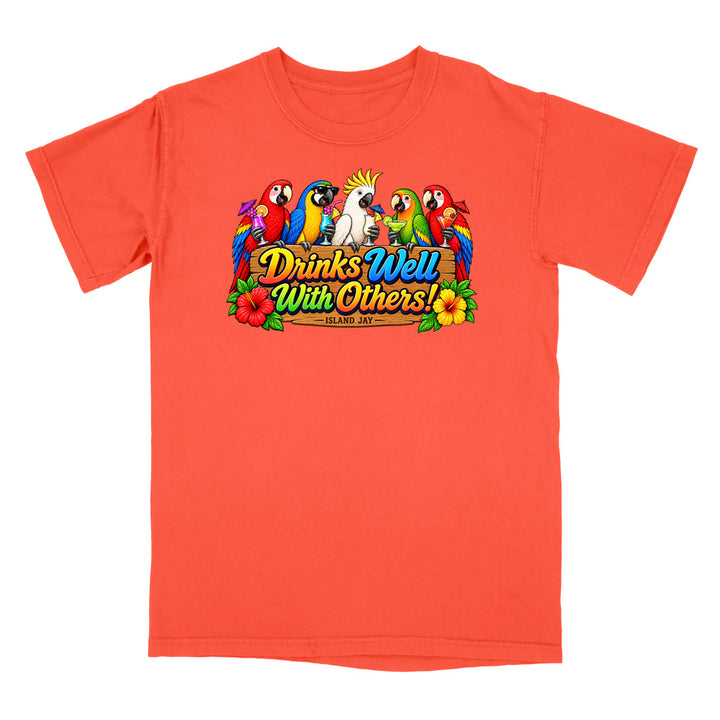 Drinks Well With Others Parrots T-Shirt