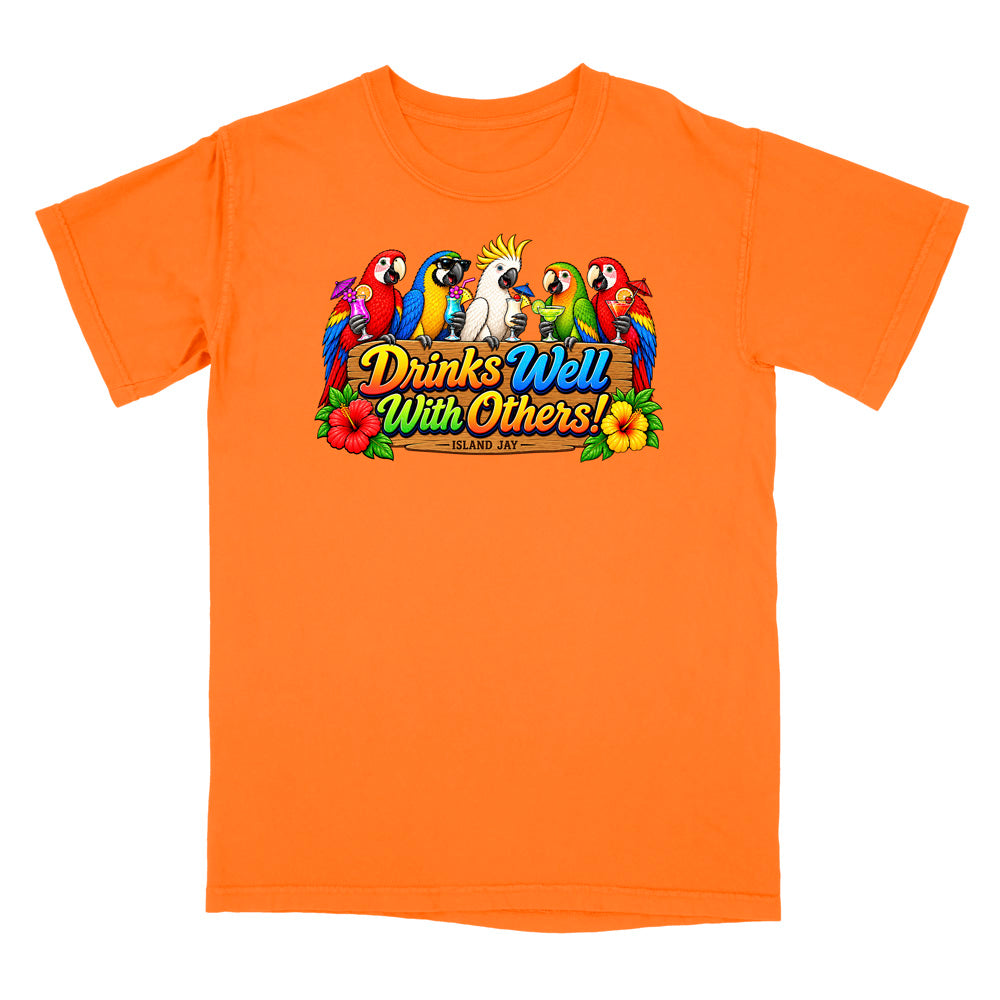 Drinks Well With Others Parrots T-Shirt