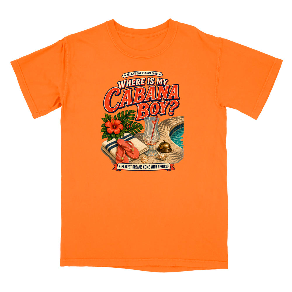 Where Is My Cabana Boy? Resort T-Shirt