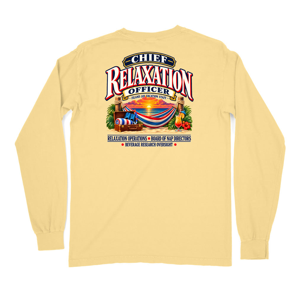 Chief Relaxation Officer Long Sleeve Shirt