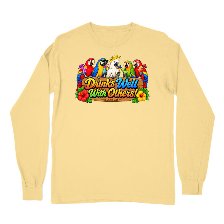 Drinks Well With Others Parrots Long Sleeve Shirt