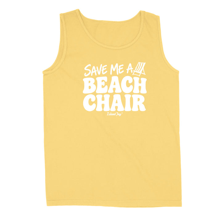 A yellow sleeveless tank top with a bold white graphic print reading 'SAVE ME A BEACH CHAIR' 
