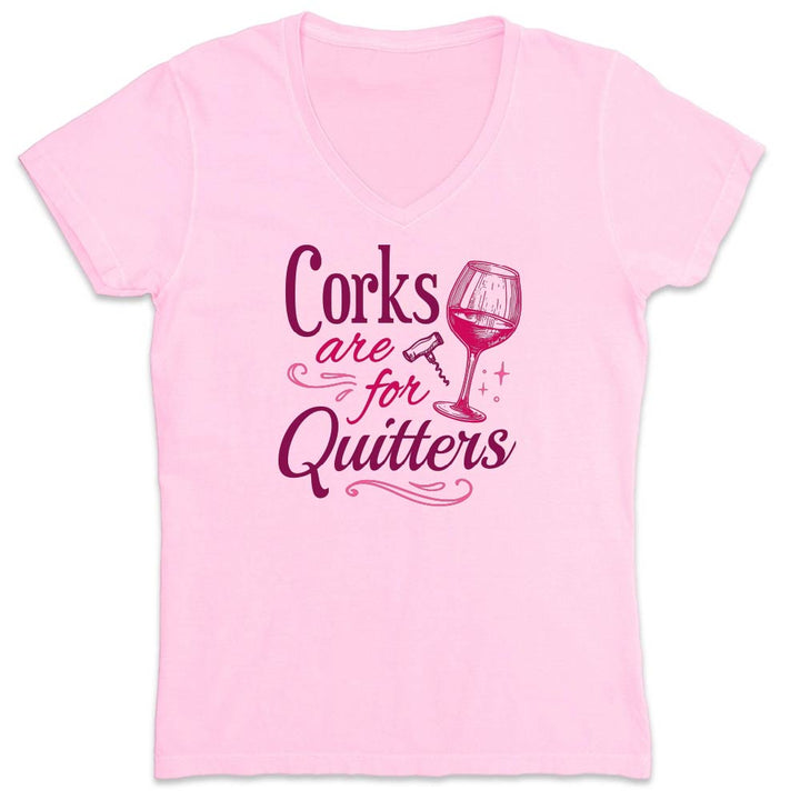 Women's 'Corks Are For Quitters' V-Neck