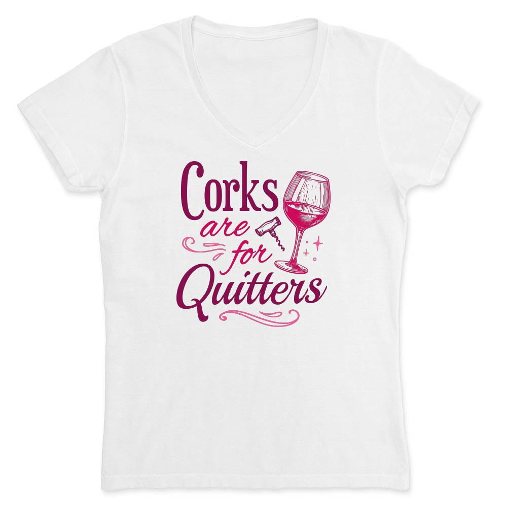 Women's 'Corks Are For Quitters' V-Neck