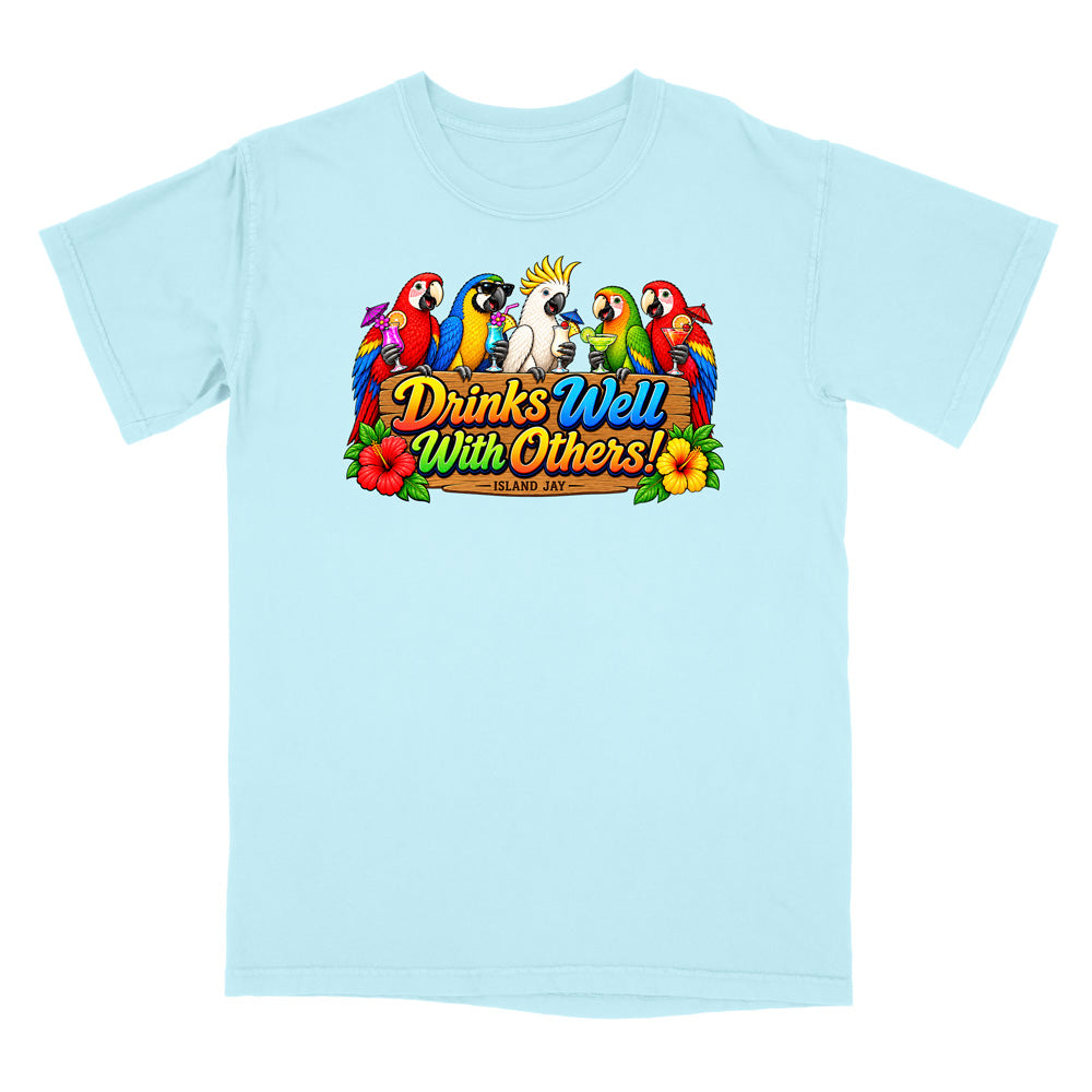 Drinks Well With Others Parrots T-Shirt