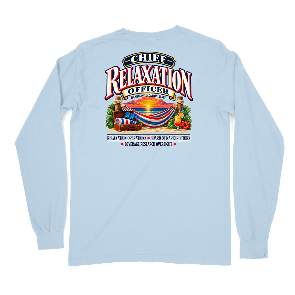 Chief Relaxation Officer Long Sleeve Shirt