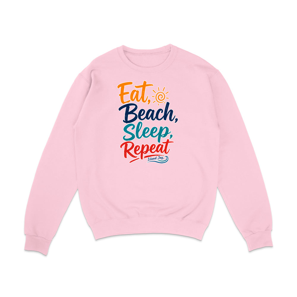 Eat, Beach, Sleep, Repeat Sweatshirt