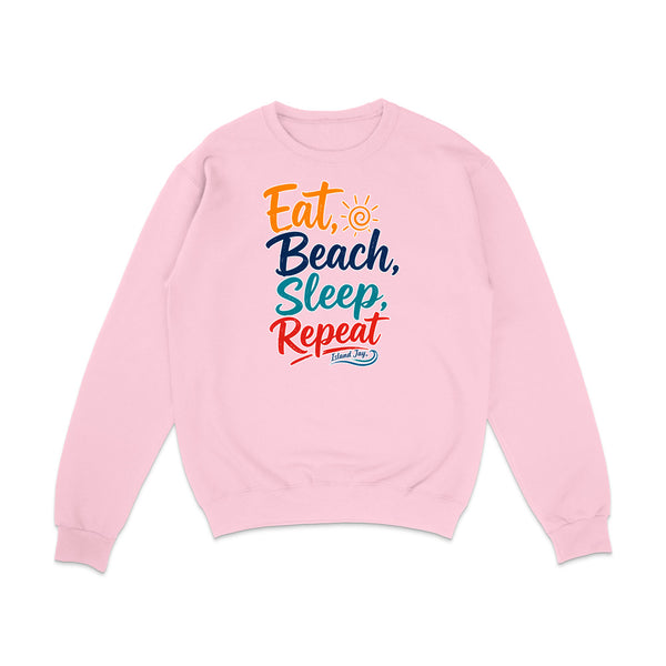 Eat, Beach, Sleep, Repeat Sweatshirt