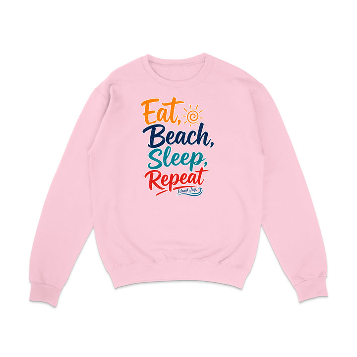 Eat, Beach, Sleep, Repeat Sweatshirt