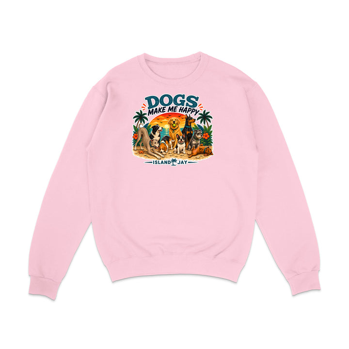 Dogs Make Me Happy Sweatshirt