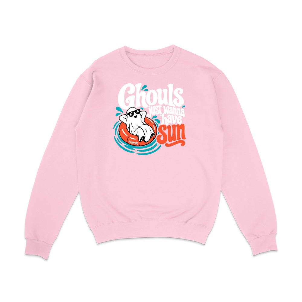 Ghouls Just Wanna Have Sun Sweatshirt
