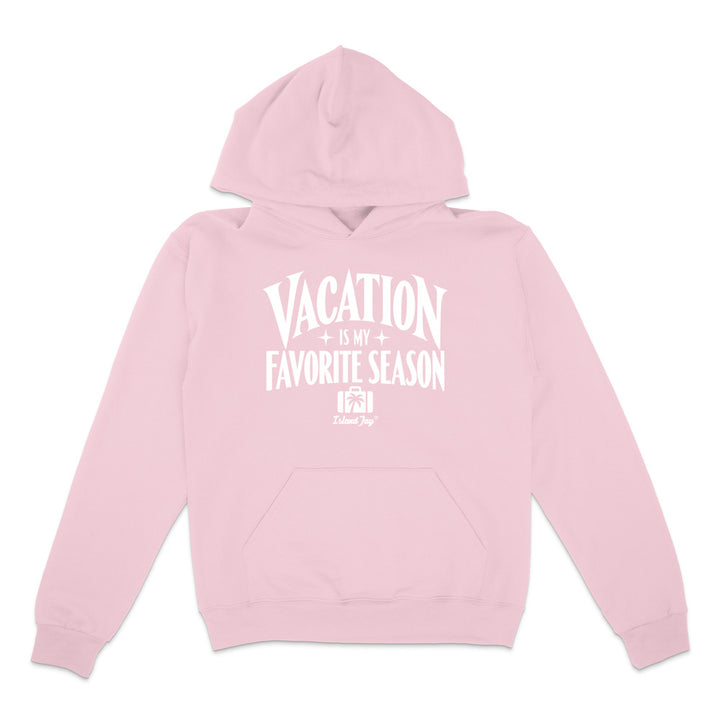 A light pink pullover hoodie with a white graphic text print on the front reading 'VACATION IS MY FAVORITE SEASON' 