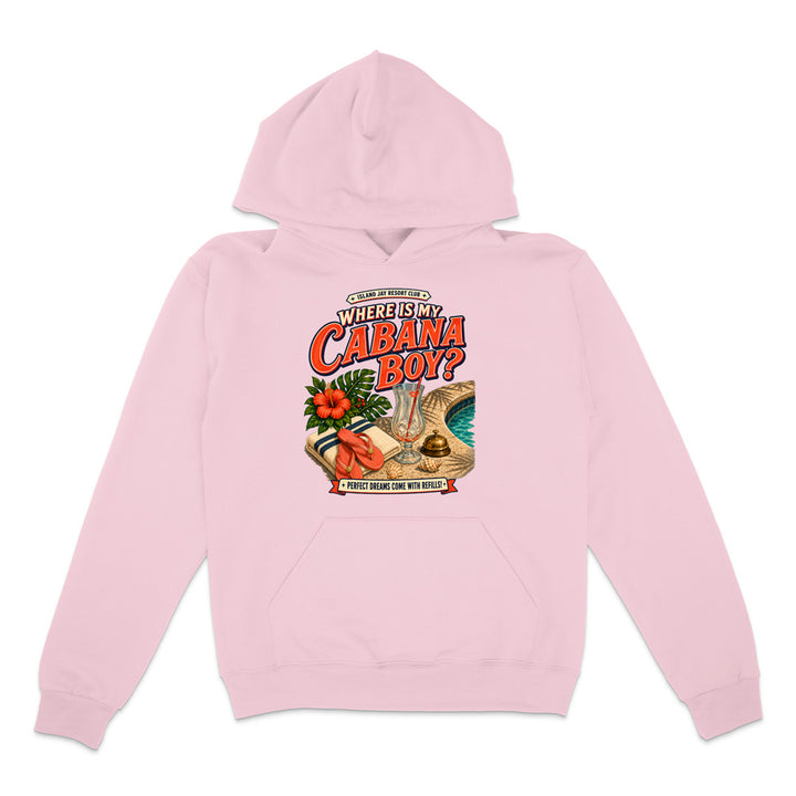 Where Is My Cabana Boy? Resort Hoodie