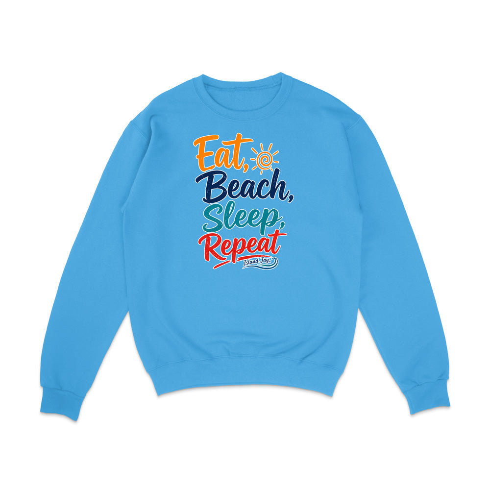 Eat, Beach, Sleep, Repeat Sweatshirt