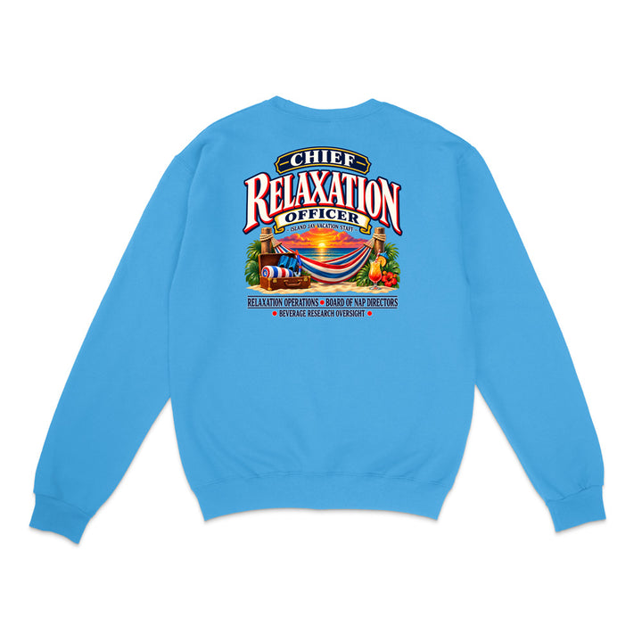 Chief Relaxation Officer Sweatshirt
