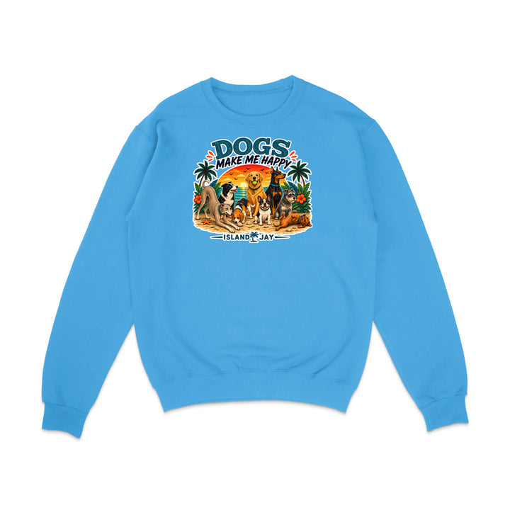 Dogs Make Me Happy Sweatshirt