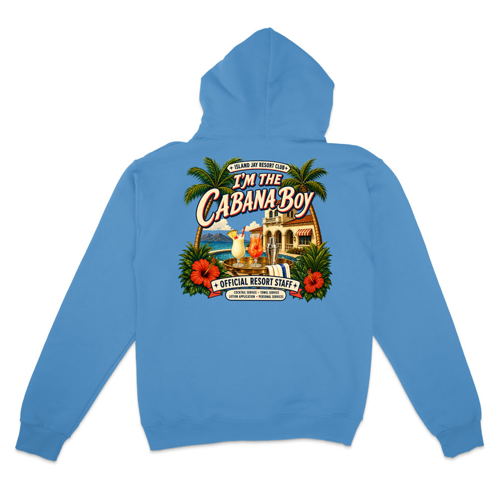 A light blue hoodie shown from the back, featuring a large, colorful graphic print with the text 'I'M THE CABANA BOY' and tropical resort-themed artwork including palm trees, hibiscus flowers, a cabana, and cocktails.