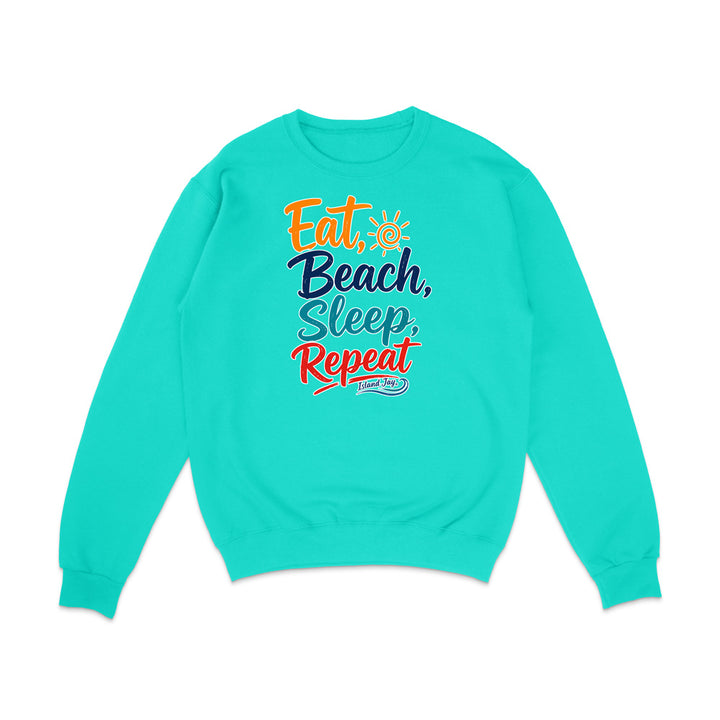 Eat, Beach, Sleep, Repeat Sweatshirt
