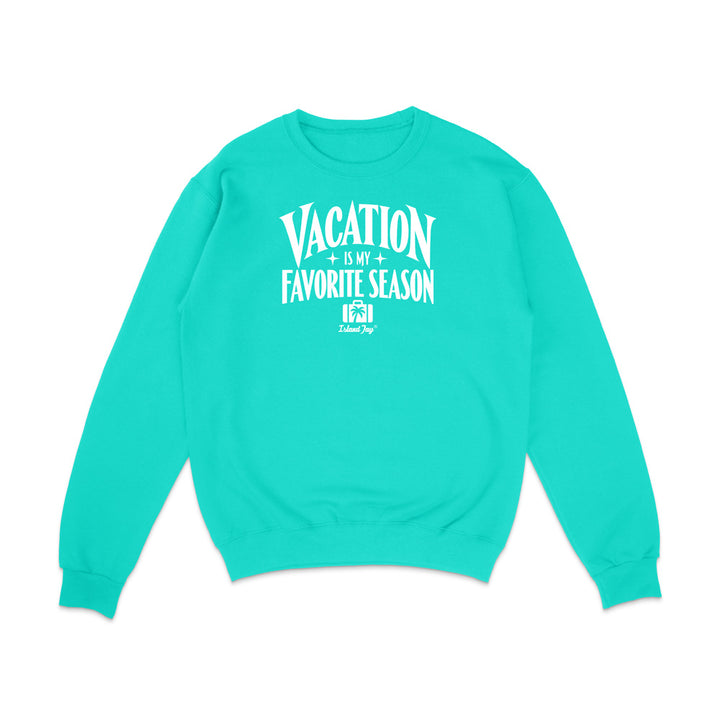 A turquoise crewneck sweatshirt with a white graphic text print reading 'VACATION IS MY FAVORITE SEASON' and a small 'Palmie' logo underneath, displayed on a clean white background.