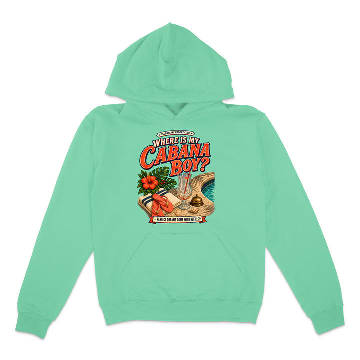 Where Is My Cabana Boy? Resort Hoodie