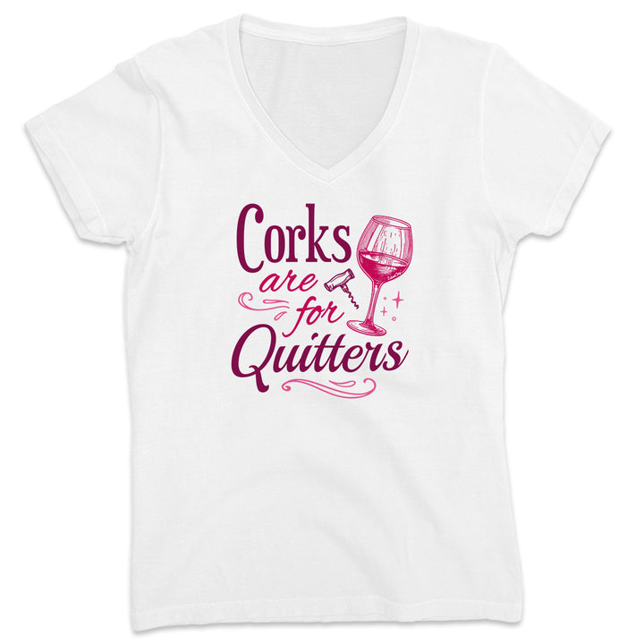 Women's Corks Are For Quitters 2.0 V-Neck T-Shirt White