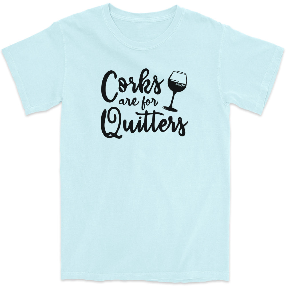 Corks Are For Quitters Wine T-Shirt Chambray Light Blue