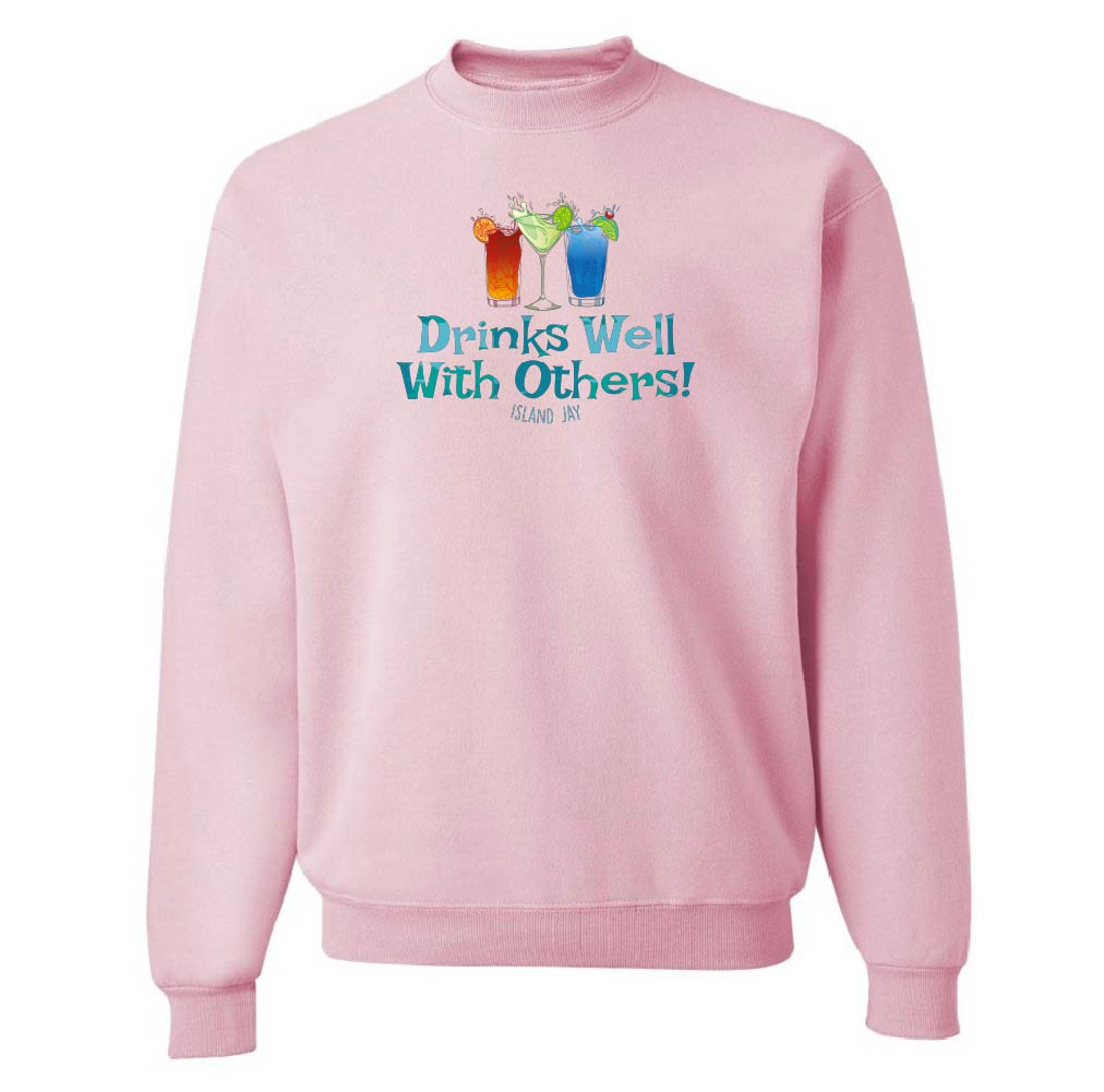 Pink sweatshirt with 'Drinks Well With Others!' text and graphics on a white background