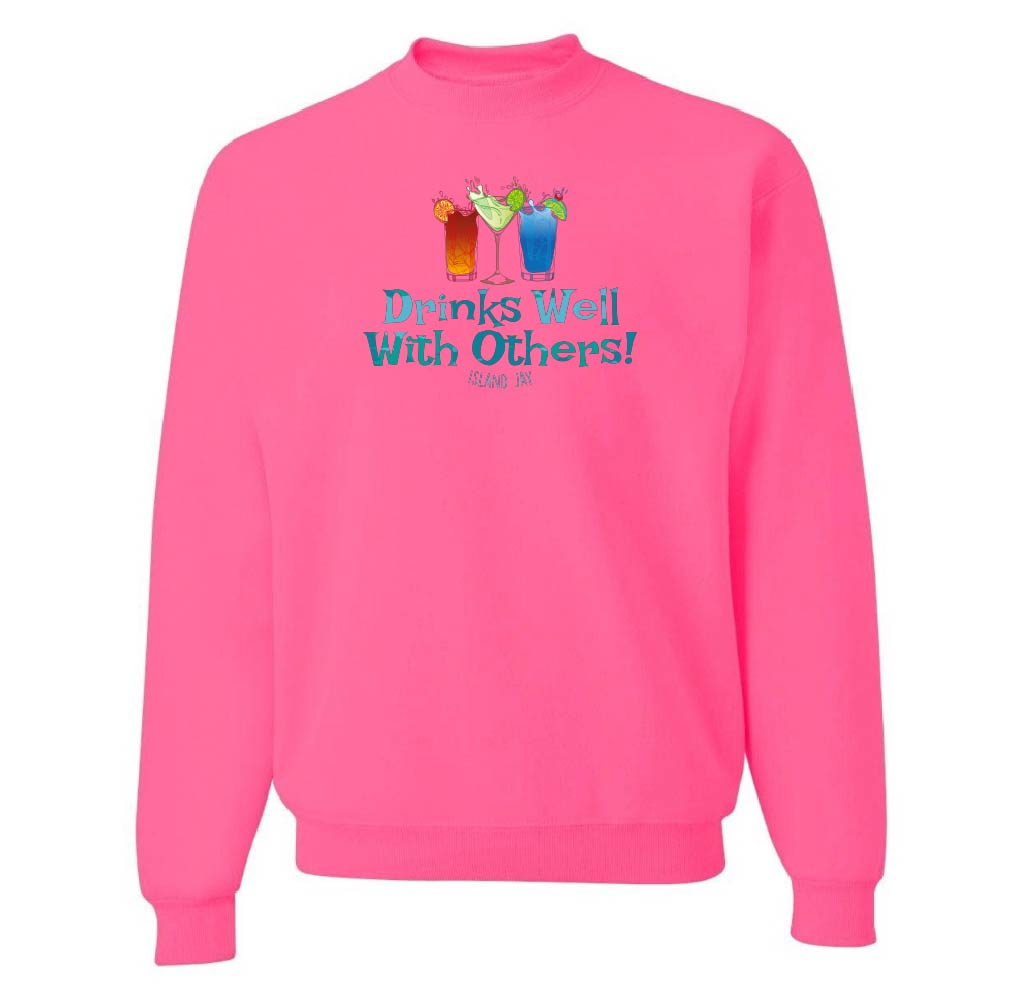 Pink sweatshirt with 'Drinks Well With Others!' text and graphics on a white background