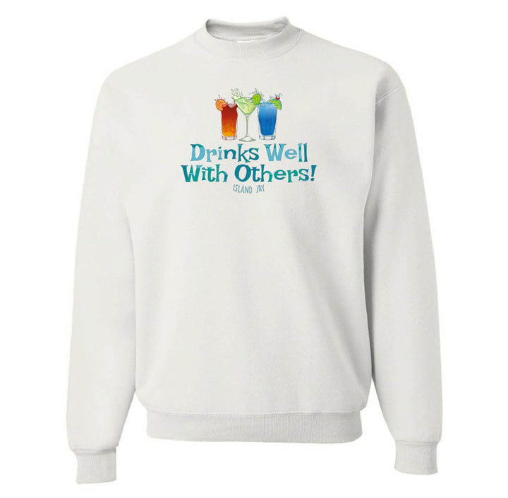 White sweatshirt with 'Drinks Well With Others!' text and cocktail graphics on a white background