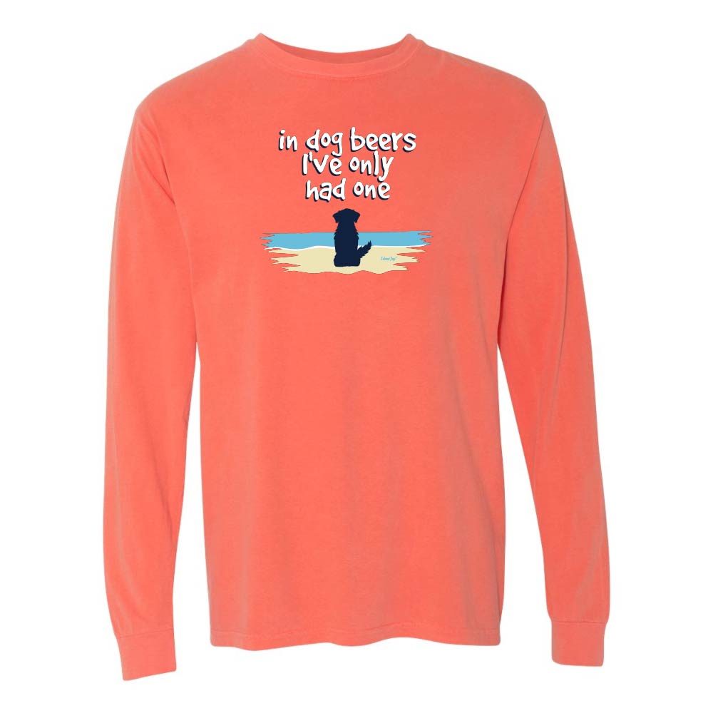 Light orange/red Long sleeve shirt with a cute dog on a beach graphic and text reading "In dog beers I've only had one".