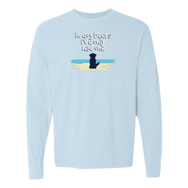 Light blue Long sleeve shirt with a cute dog on a beach graphic and text reading "In dog beers I've only had one".