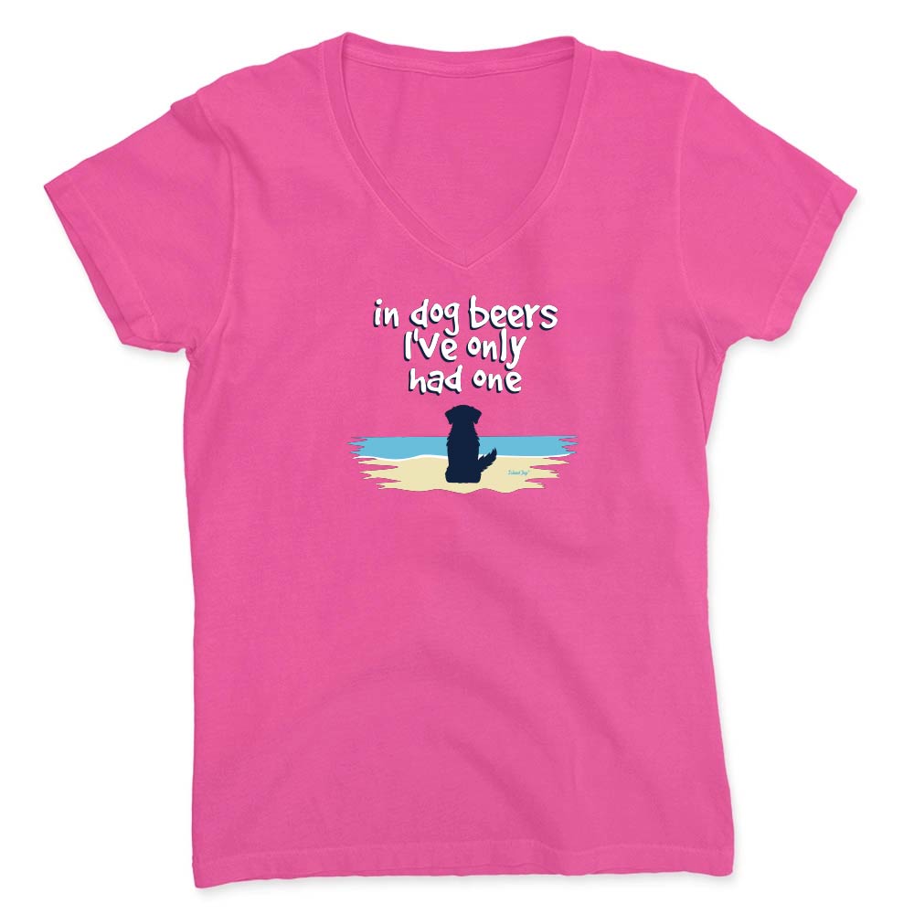 Hot pink v-neck t-shirt with a cute dog on a beach graphic and text reading "In dog beers I've only had one".