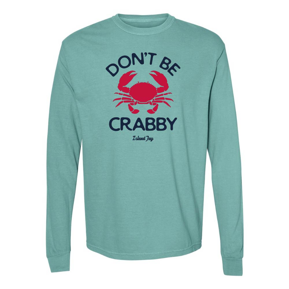 Teal long sleeve with red crab graphic and text reading "Don't Be Crabby".