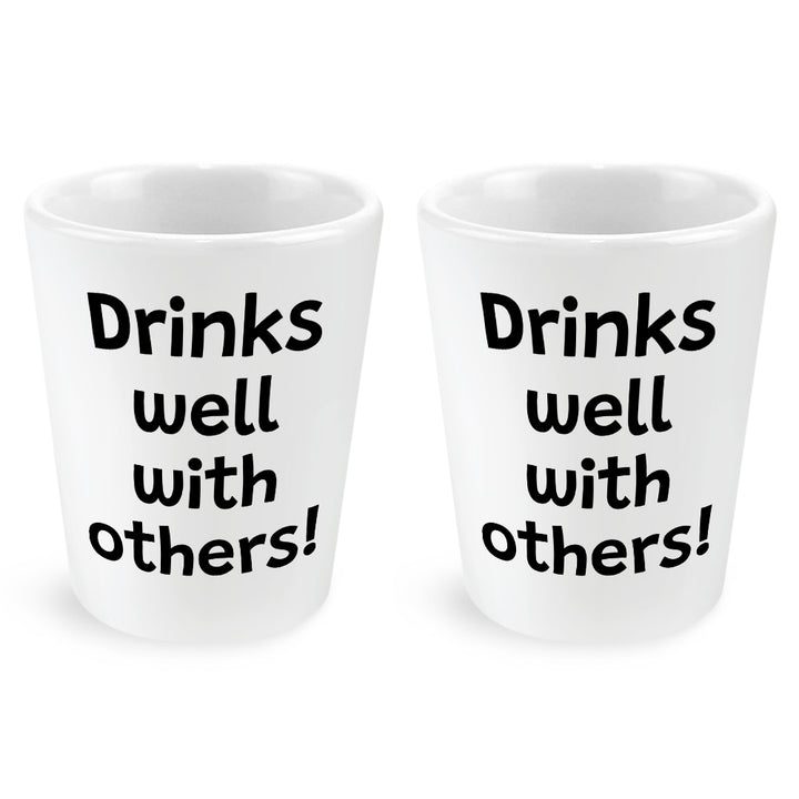 Drinks Well With Others Shot Glass 2 Pack
