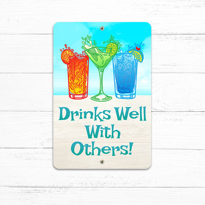 Drinks Well With Others 8" x 12" Beach Sign