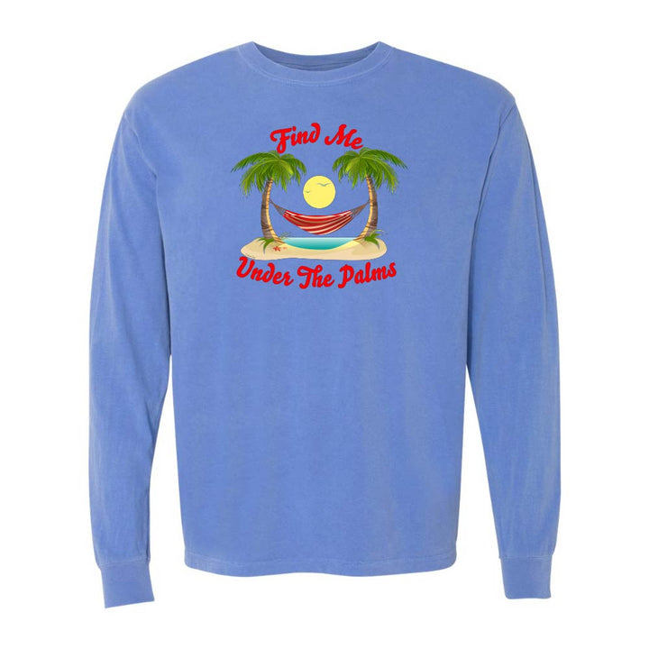 Blue Longsleeve T-Shirt with beach, hammock, and palm trees graphic and text reading "Find Me Under The Palms".
