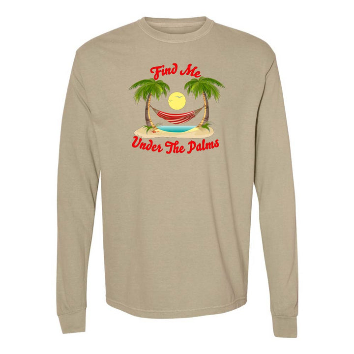 Khaki Longsleeve T-Shirt with beach, hammock, and palm trees graphic and text reading "Find Me Under The Palms".