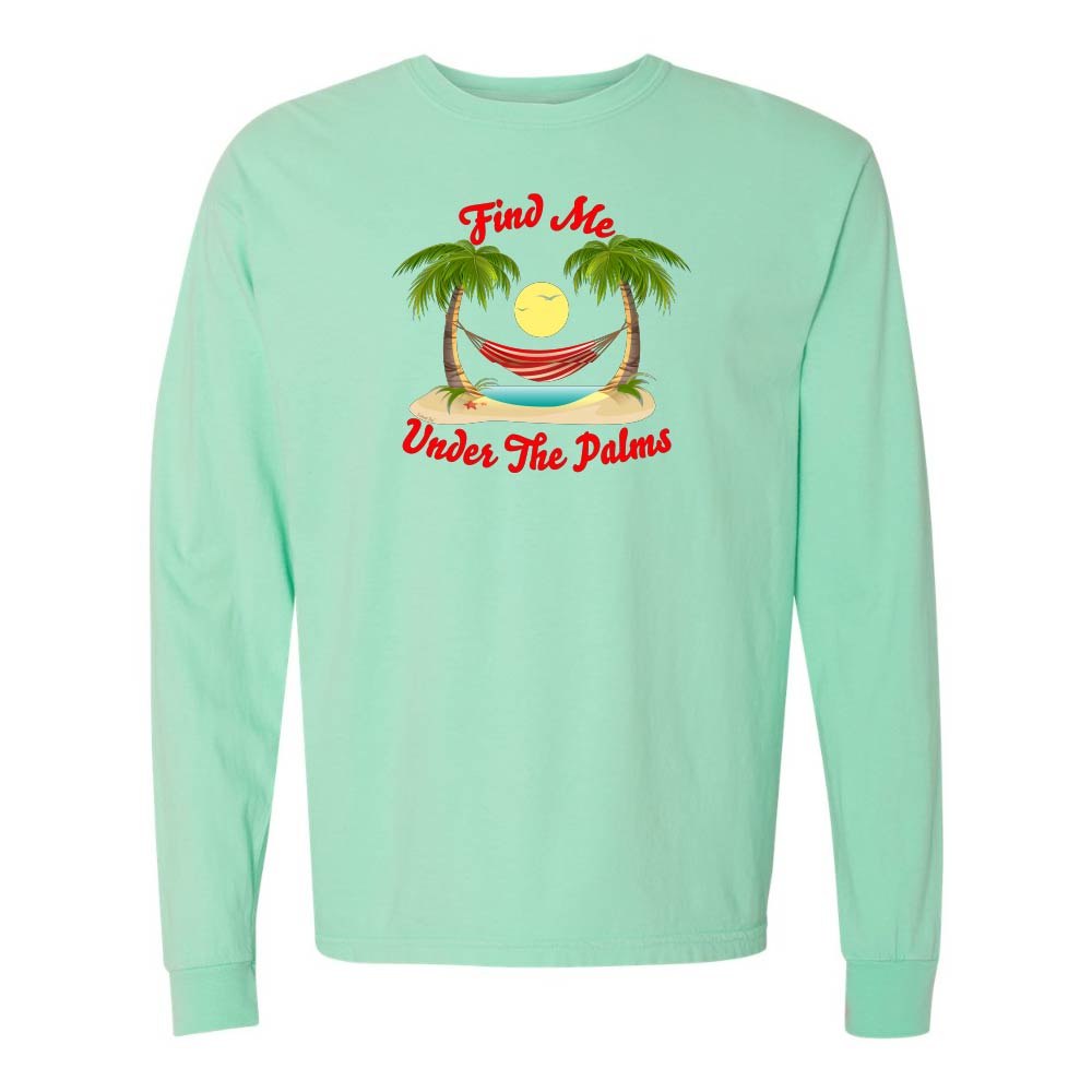 Light green Longsleeve T-Shirt with beach, hammock, and palm trees graphic and text reading "Find Me Under The Palms".