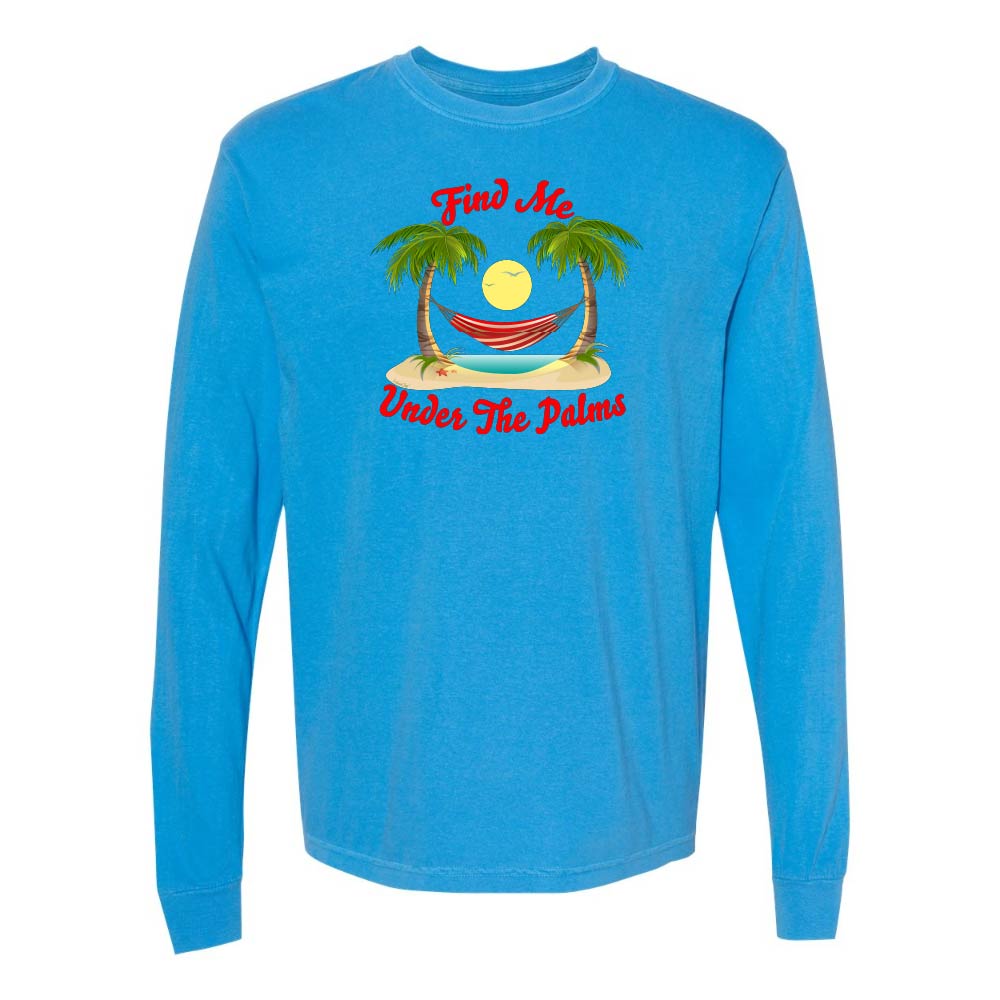 Blue Longsleeve T-Shirt with beach, hammock, and palm trees graphic and text reading "Find Me Under The Palms".