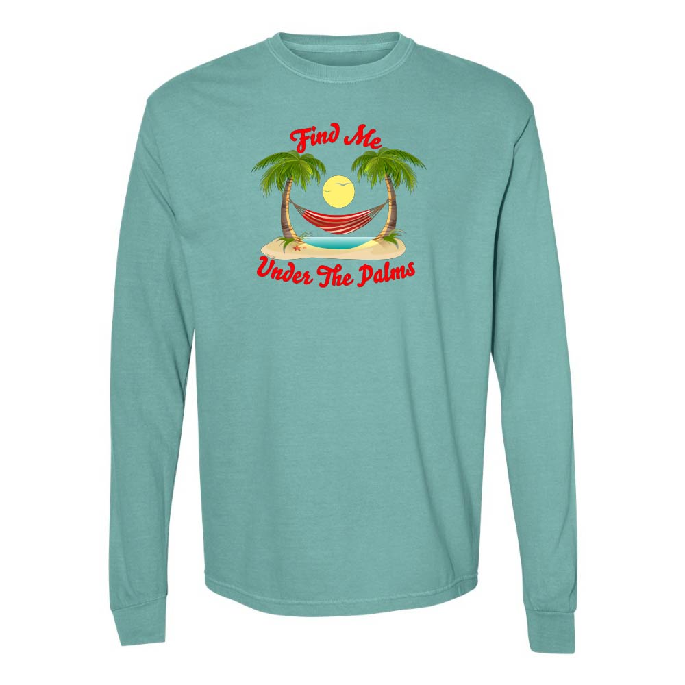 Teal Longsleeve T-Shirt with beach, hammock, and palm trees graphic and text reading "Find Me Under The Palms".