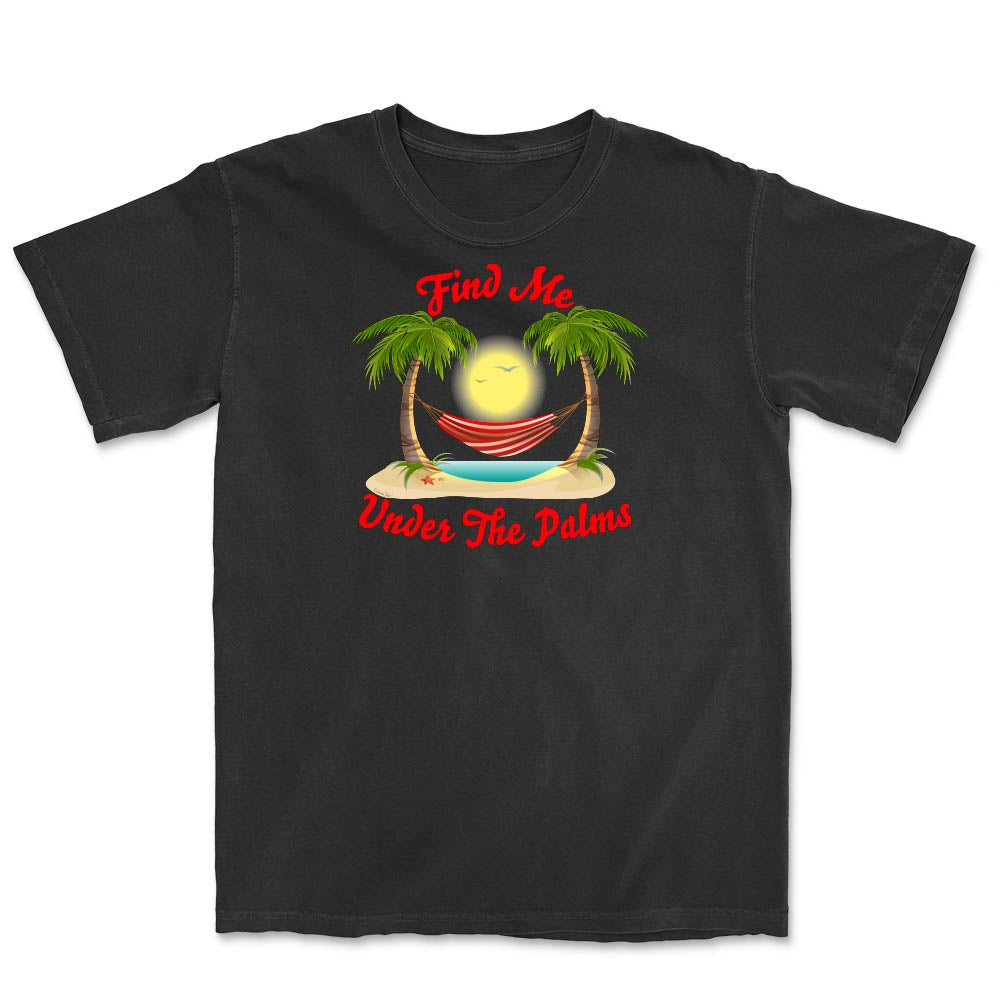 Black t-shirt with a tropical graphic and text 'Find Me Under The Palms' on a white background