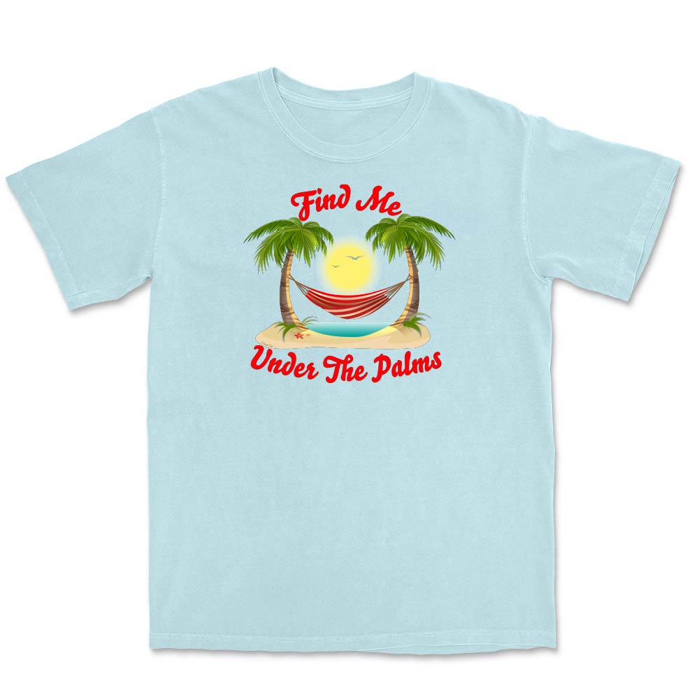 Light blue t-shirt with a tropical graphic and text 'Find Me Under The Palms' on a white background