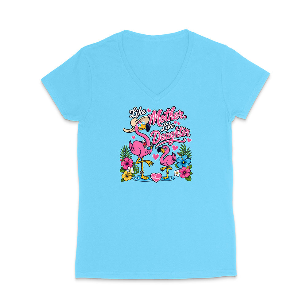 Felicia The Flamingo - Like Mother Like Daughter V-Neck T-Shirt
