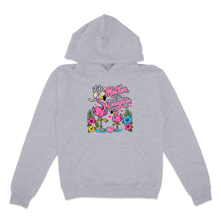 Felicia The Flamingo - Like Mother Like Daughter Hoodie